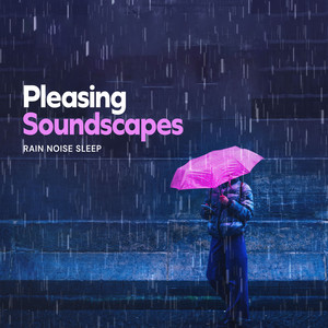 Pleasing Soundscapes