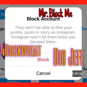 Mr.Block Me (feat. Big Jefe) [Explicit]