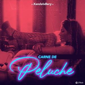 Carne de Peluche (Explicit)