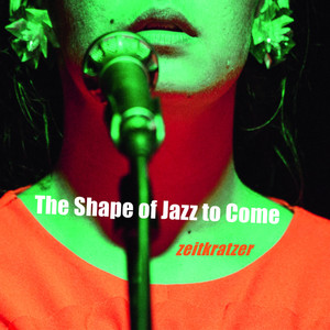 The Shape of Jazz to Come