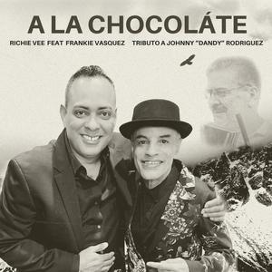 A La Chocoláte/Tributo a Johnny 