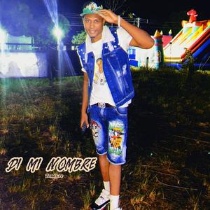 Di Mi Nombre (Explicit)