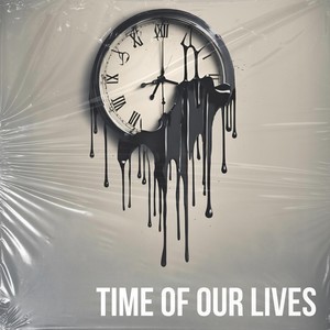 Time of Our Lives