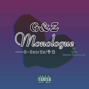 G&Z Monologue