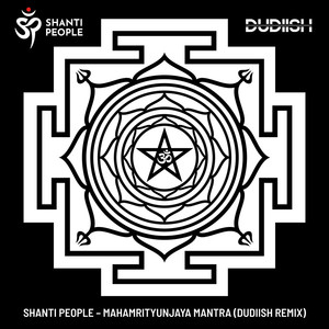 Mahamrtyumjaya Mantra (Dudiish Remix)