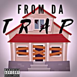 From Da Trap (Explicit)