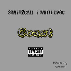 Coast (feat. E-White) [Explicit]