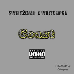 Coast (feat. E-White) (Explicit)