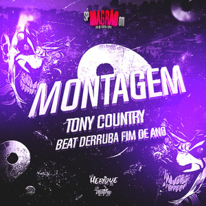 MONTAGEM TONY COUNTRY BEAT DERRUBA FIM DE ANO (Explicit)