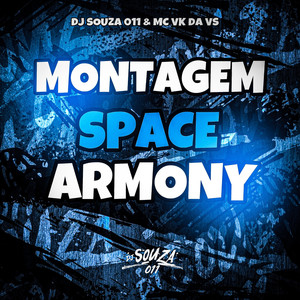 Montagem Space Armony (Explicit)