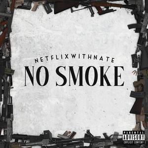 No Smoke (Explicit)