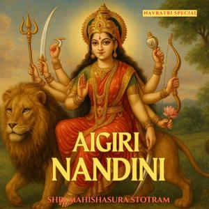 Aigiri Nandini (Mahishasura Mardini Stotram (New) (feat. Krutarth Talavia)