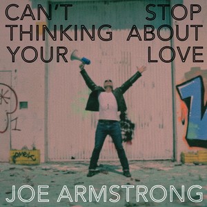 Can't Stop Thinking About Your Love (Explicit)