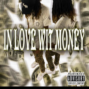 In love with money (Explicit)