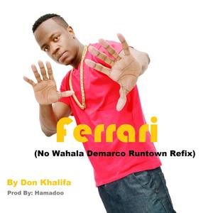 Ferrari (No Wahala Demarco Runtown Refix)