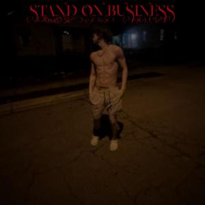 STAND ON BUSINESS (feat. LOE jxyy) (Explicit)