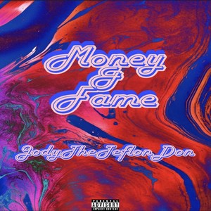 Money & Fame (Explicit)