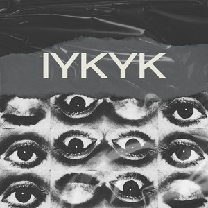 Iykyk (Explicit)