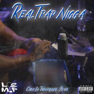 Real Trap Nigga (feat. Tweezymode & Skam) (Explicit)