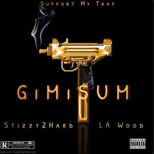 Gimisum (feat. LA WOOD) [Explicit]