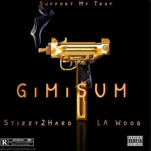 Gimisum (feat. LA WOOD) (Explicit)
