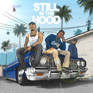 Still in the Hood (Explicit)