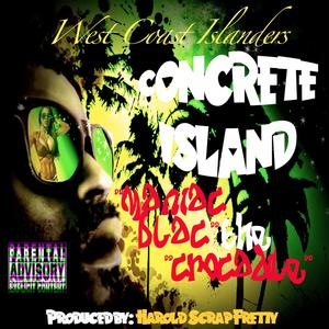 West Coast Islanders Concrete Island (Explicit)