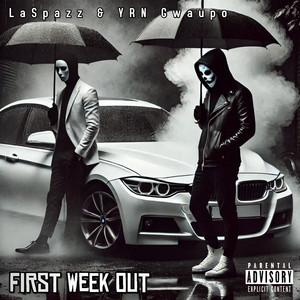 First Week Out (Explicit)