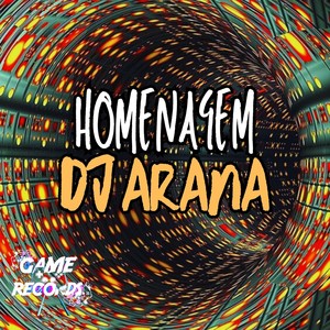 Homenagem DJ Arana (Explicit)