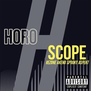 Horoscope (feat. Rez Killuminati One, SpookyB & Aspekt) (Explicit)