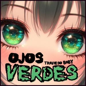 OJOS VERDES (Explicit)