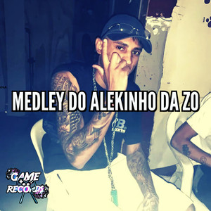 Medley do Alekinho da ZO (Explicit)