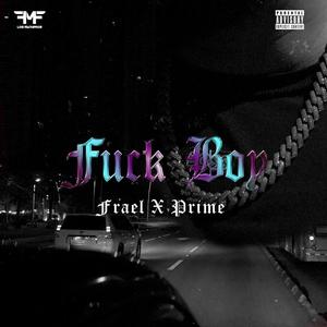 **** Boy (feat. Prime) [Explicit]