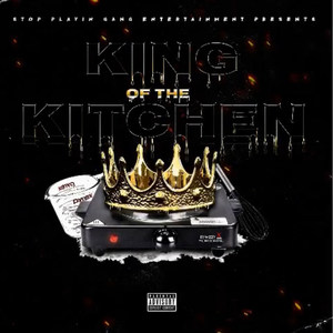 King of the Kitchen (Explicit)