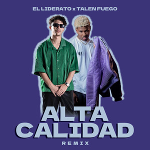 Alta Calidad (Remix 2024|Explicit)