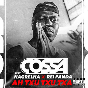 Ah Txu Txu Txa (Explicit)