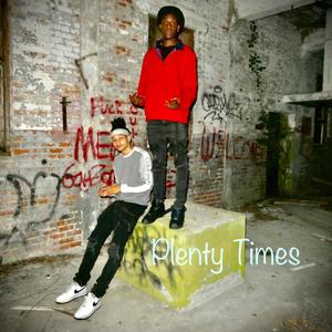 Plenty Times (Explicit)