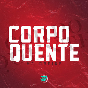 Corpo Quente (Explicit)