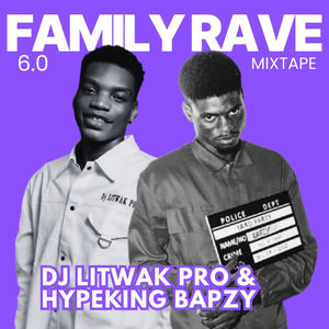 Family Rave 6.0 Hypemix (Mixtape|Explicit)