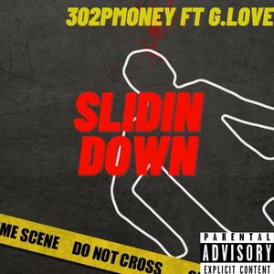 Slidin down (feat. g.lov16th) (Explicit)