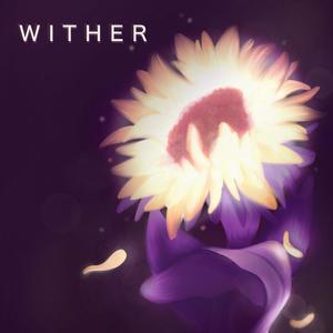 Wither (Explicit)