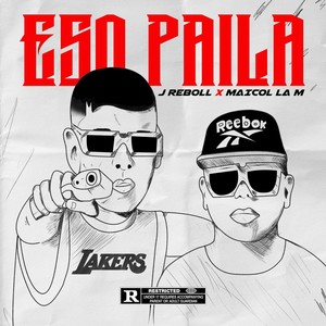 Eso Paila (feat. A-Gel Producer & M4nuel Beatz) [Explicit]