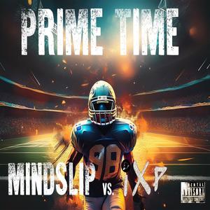 Prime Time (feat. Mindslip)