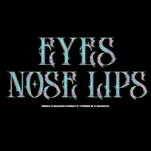 Eyes Nose Lips