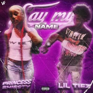 Say My Name (feat. Princessshiesty) (Explicit)