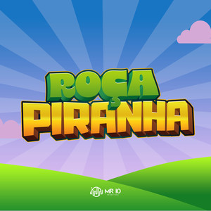 Roça Piranha (Explicit)