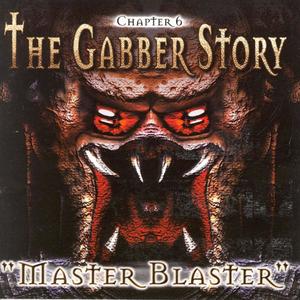 The Gabber Story, Vol. 6 (Master Blaster)