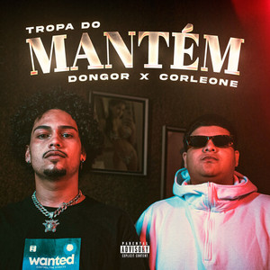 Tropa Do Mantém (Explicit)