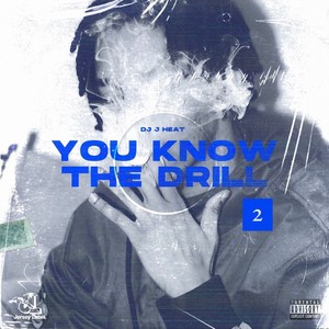 You Know The Drill 2 (feat. Famous Briiii) [Explicit]