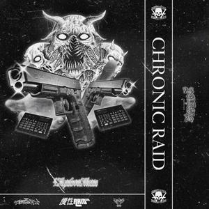 CHRONIC RAID (Explicit)